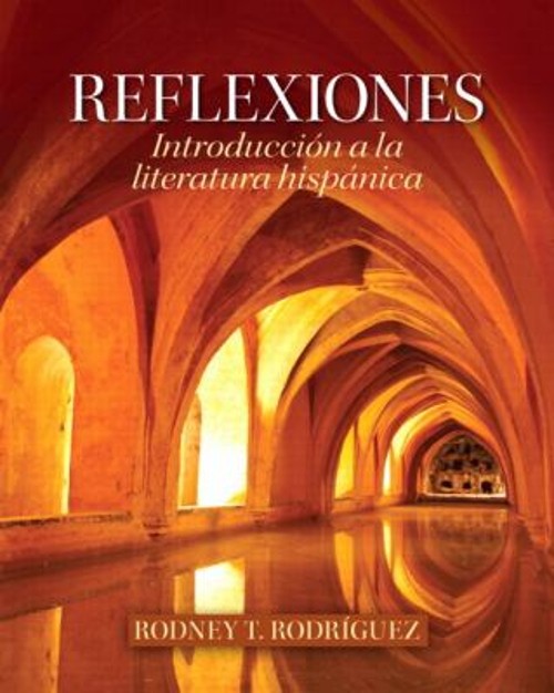 Reflexiones : Introducción a la Literatura Hispánica Paperback Ro