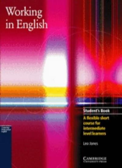 Working in English Student’s Book By Leo Jones