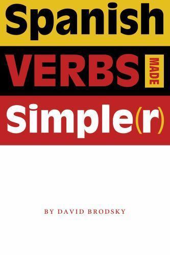 Spanish Verbs Made Simple(r) by Brodsky, David, Acceptable Book
