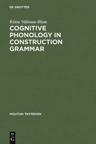 Cognitive Phonology in Construction Grammar: Analytic Tools for Students of: New