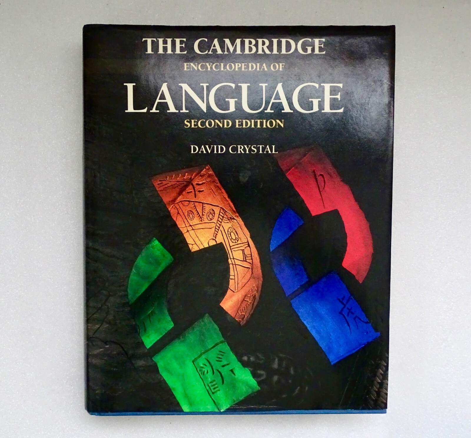 David Crystal, The Cambridge Encyclopedia of Language (1997) Hb CUP, Cambridge