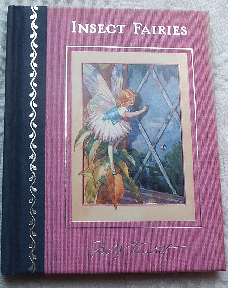 Insect Fairies, Marion St. John Webb and Margaret W. Tarrant. 2003 1st ed. H/B