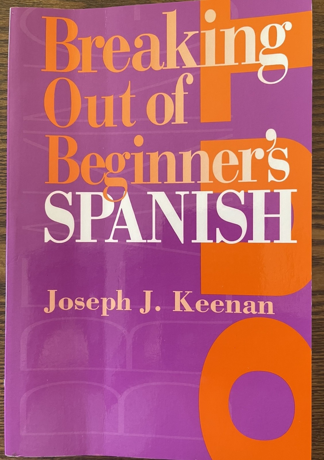 Breaking Out of Beginner’s Spanish – Paperback By Keenan, Joseph J. : VG