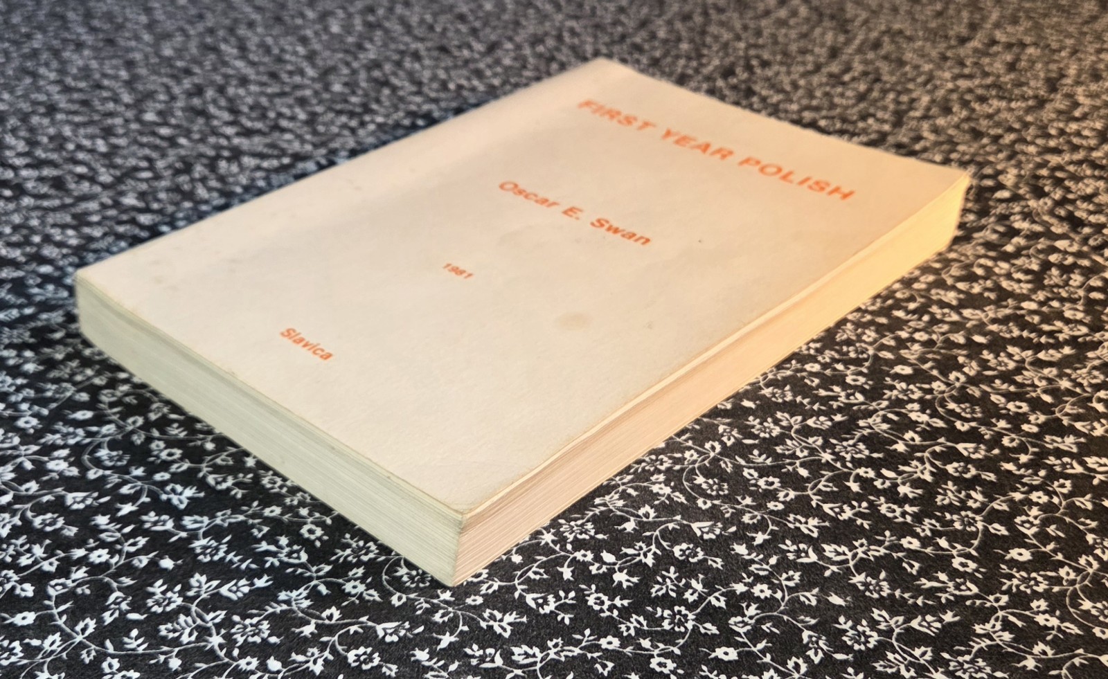 First Year Polish by Oscar E Swan, First Edition, 1981, PB