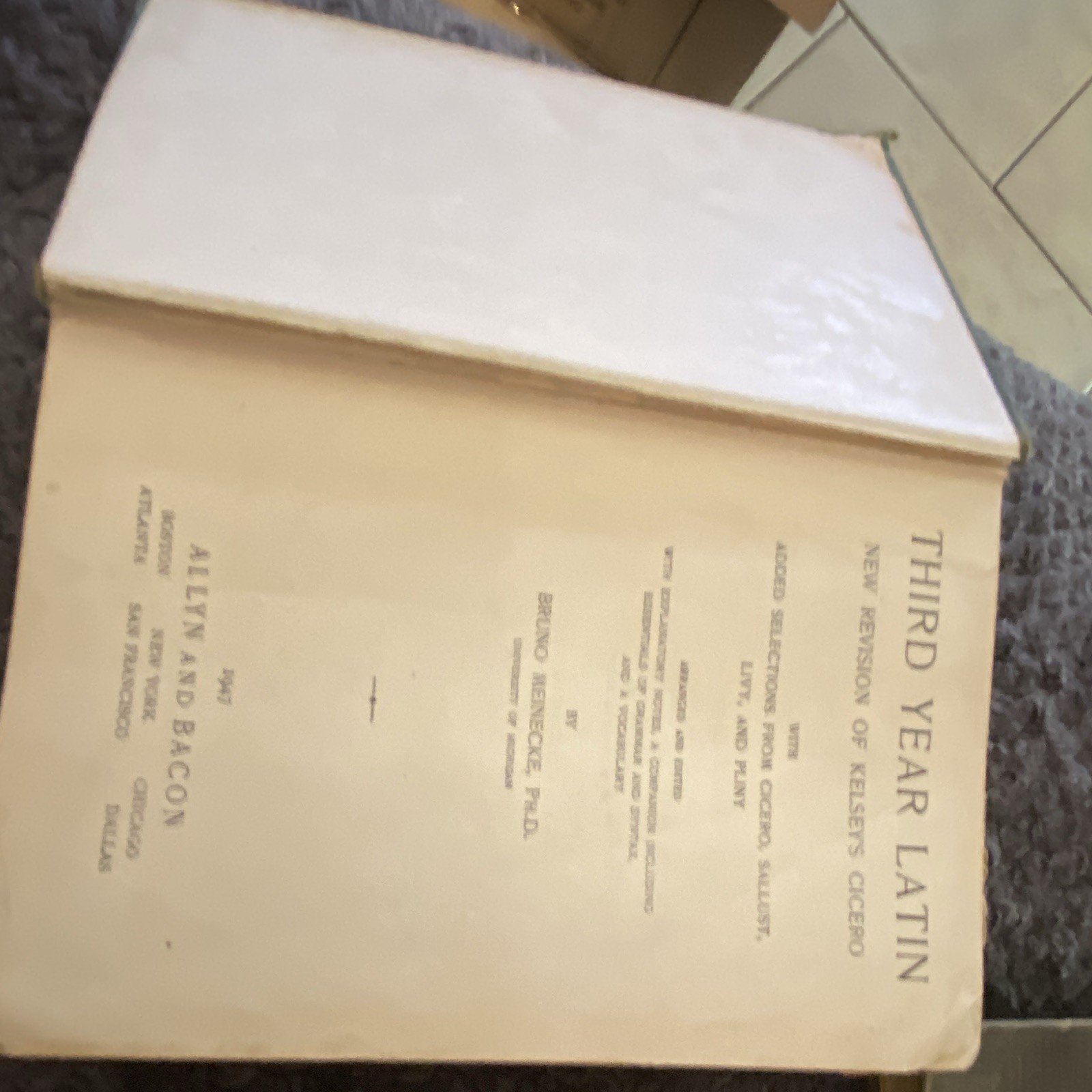 Third Year Latin Kelsey & Meinecke New Revision of Kelsey’s Cicero Hardcover