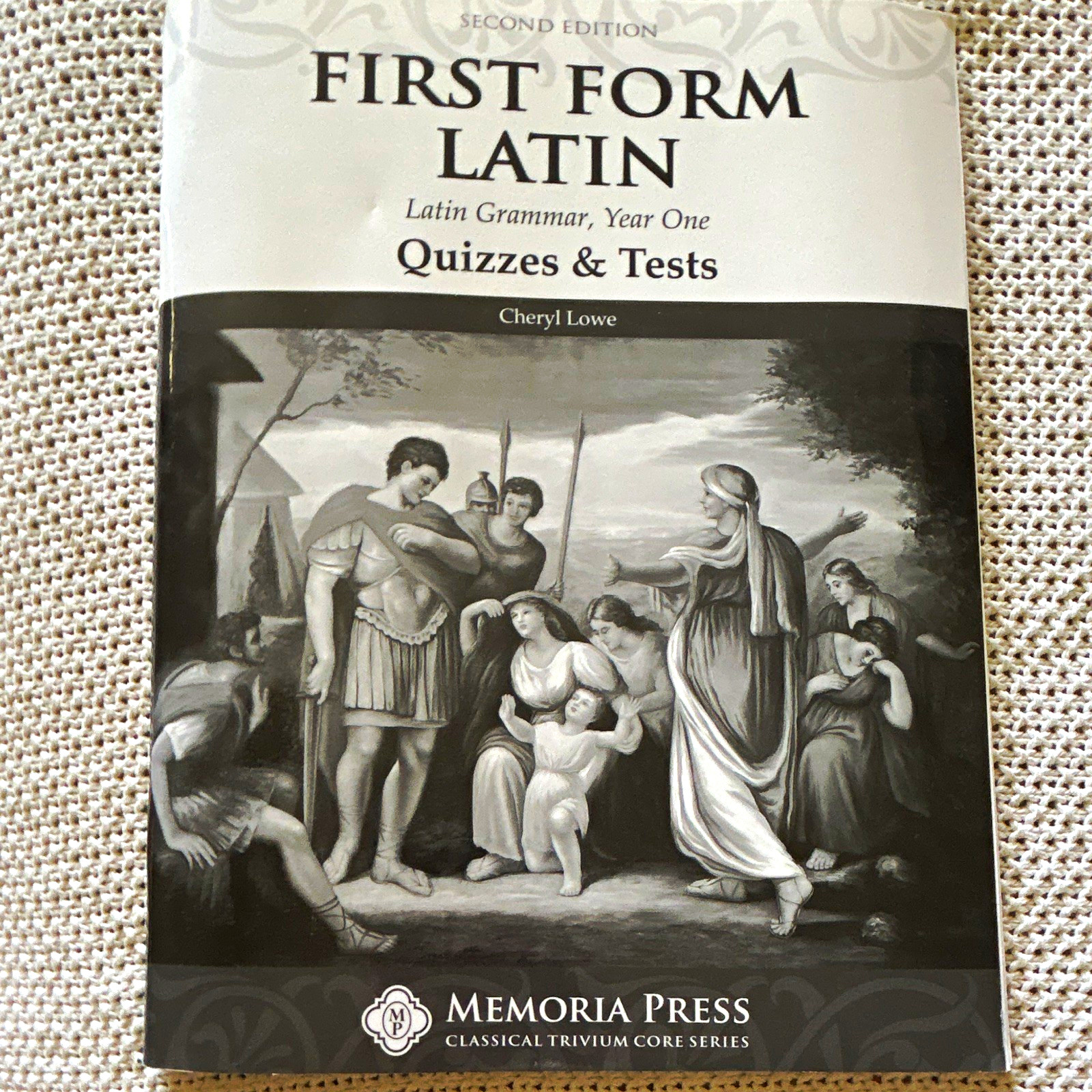 Memoria Press First Form Latin Quizzes & Tests 2nd Ed Paperback Cheryl Lowe