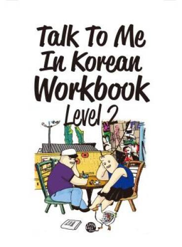 Talk To Me In Korean Workbook Level 2(Downloadable Audio Files Included) – GOOD