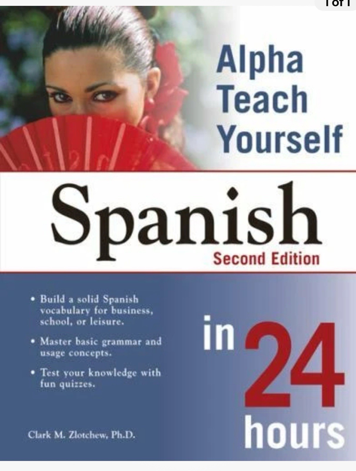 Alpha Teach Yourself Spanish in 24 Hours by Clark M. Zlotchew (2004, UK-B Format