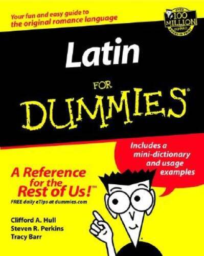 Latin For Dummies – Paperback By Hull, Clifford A. – VERY GOOD