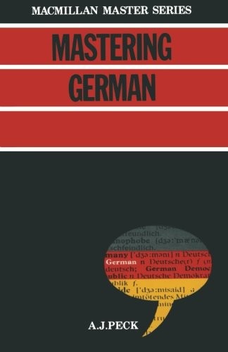 Mastering German (Macmillan Master Guides), Peck, Antony, Used; Good Book