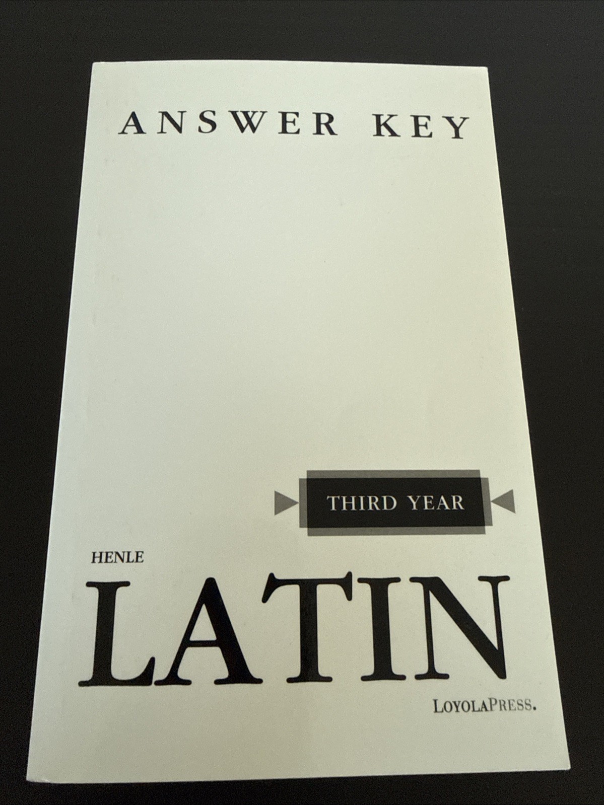Henle Latin Third Year Answer Key, Henle, Robert J