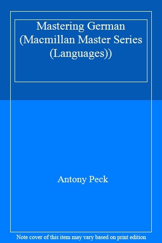 Mastering German (Macmillan Master Guides),Antony Peck