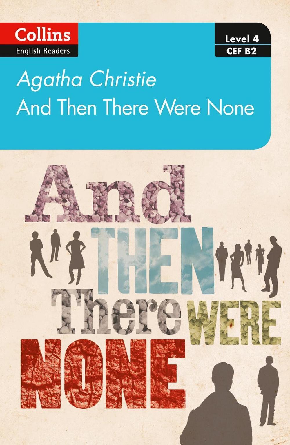 And then there were none: Level 4 – Upper- Intermediate (B2) by Agatha Christie