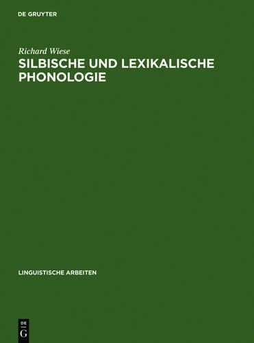 Richard Wiese Silbische und lexikalische Phonologie (Hardback)