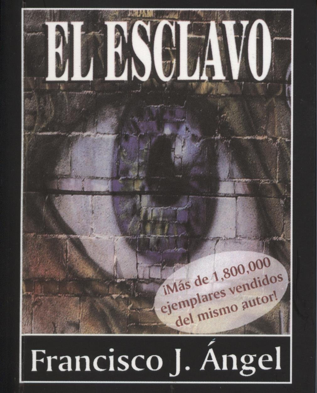 El Esclavo (Spanish Edition) Paperback ,