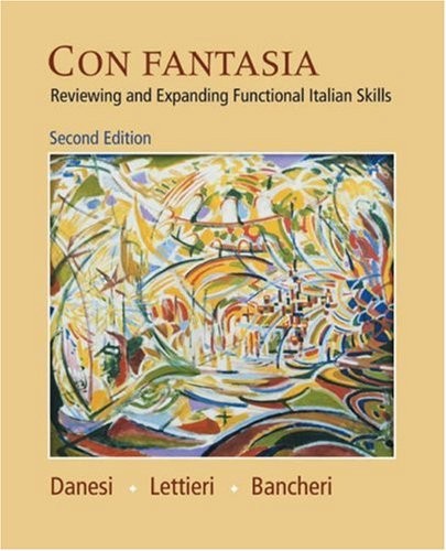 CON FANTASIA: REVIEWING AND EXPANDING FUNCTIONAL ITALIAN By Marcel Danesi VG