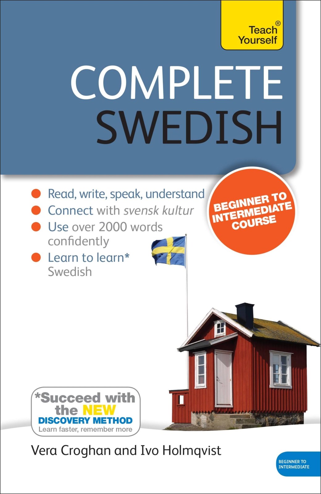 Complete Swedish Beginner to Intermediate Course by Anneli Haake