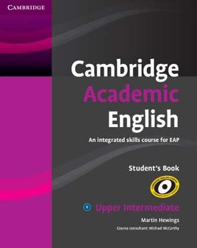 Cambridge Academic English B2 Upper Intermediate Student’s Book by Hewings: Used
