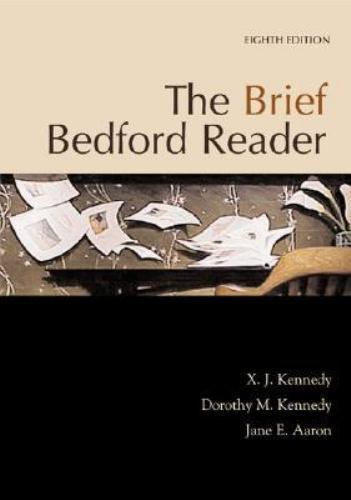 The Bedford Reader 2009 by Dorothy M. Kennedy, Jane E. Aaron and X. 8TH ED