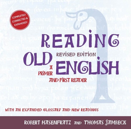 Reading Old English : A Primer and First Reader, Revised Edition