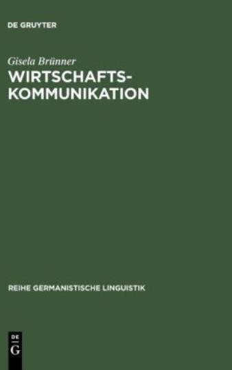 Wirtschaftskommunikation: Linguistische Analyse Ihrer M?Ndli…