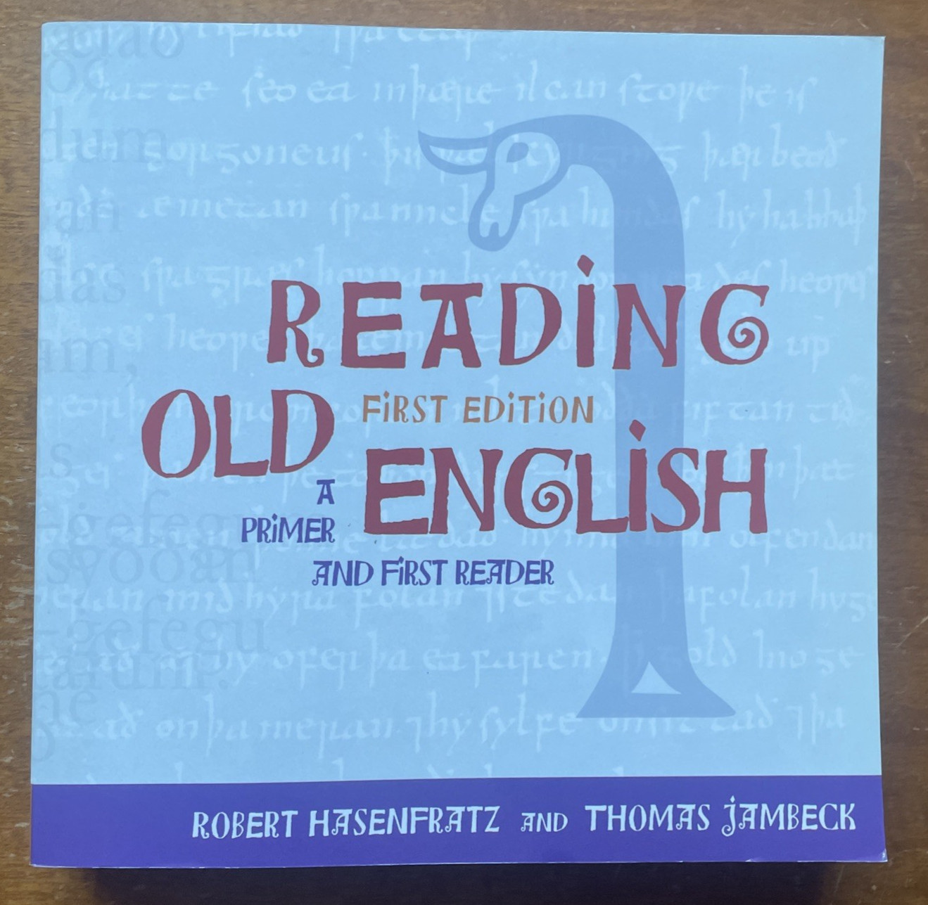 Reading Old English: A Primer and First Reader, First Edition 2005, Like New PB