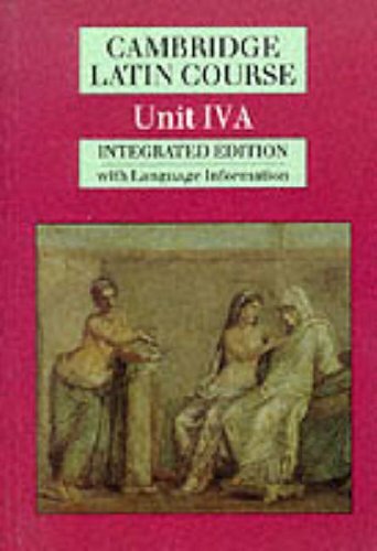 CAMBRIDGE LATIN COURSE UNIT IVA LANGUAGE INFORMATION (CAMBRIDGE