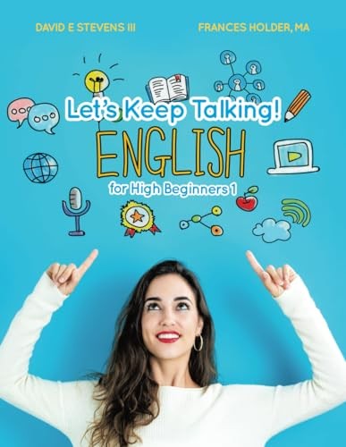 Let’s Keep Talking! English for High Beginners 1