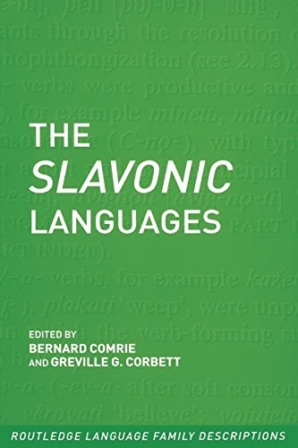 THE SLAVONIC LANGUAGES (ROUTLEDGE LANGUAGE FAMILY SERIES) By Professor Greville