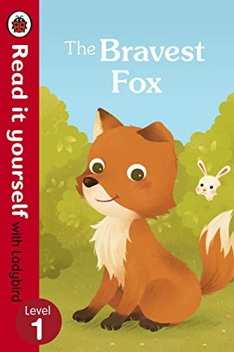The Bravest Fox – Read it yourself with Lady… by Ladybird Paperback / softback