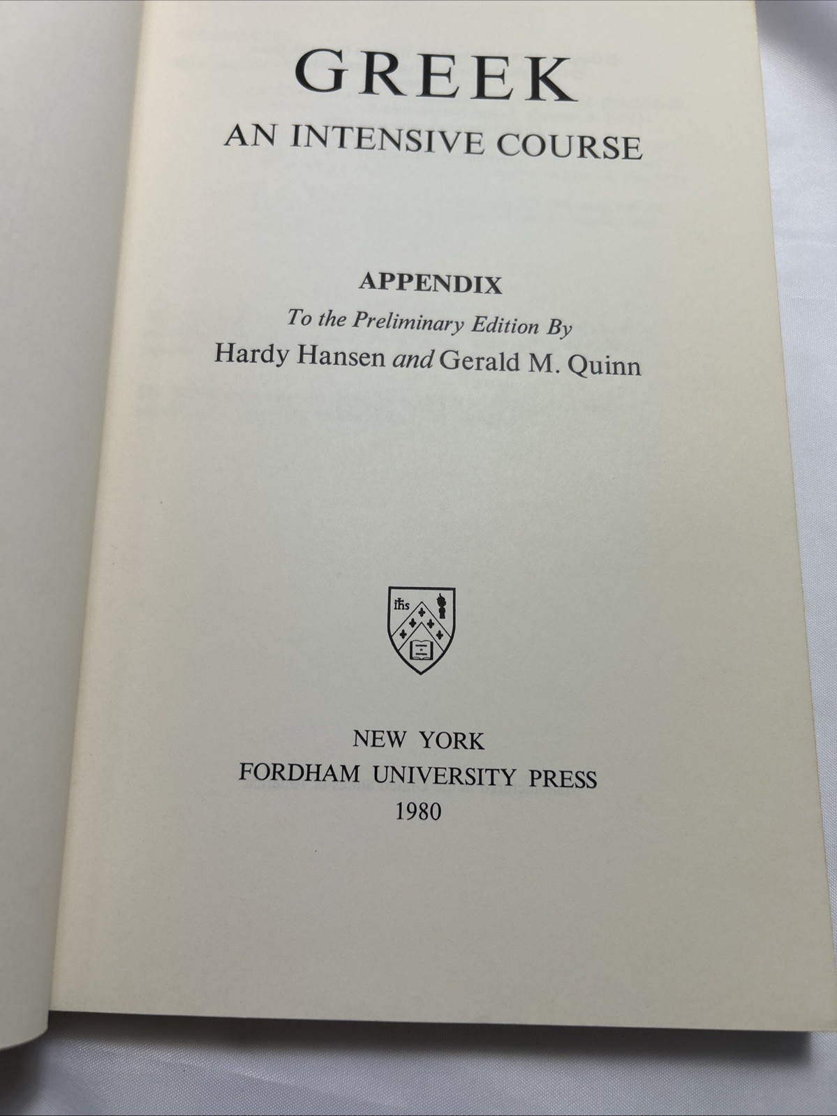 Greek An Intensive Course Appendix Hansen/Quinn, Preliminary Edition Fordham