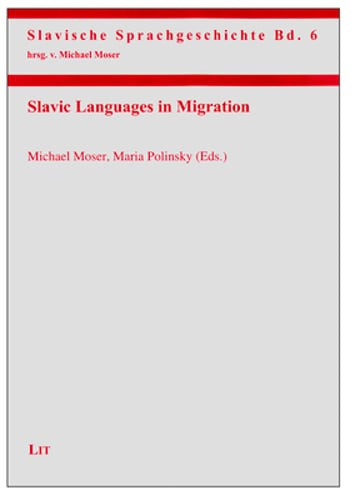 Slavic Languages in Migration: Volume 6 by Michael Moser: Used