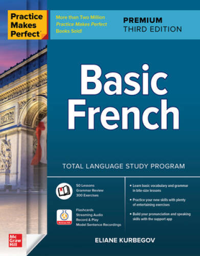 Practice Makes Perfect: Basic French, Premium Third Edition – Paperback – GOOD