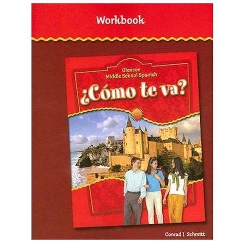 Como te va? : Workbook (Glencoe Middle School) (Spanish Edition)