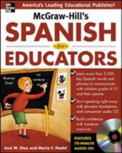 McGraw-Hill’s Spanish for Educators W/Audio CD by María F. Nadel and José M….
