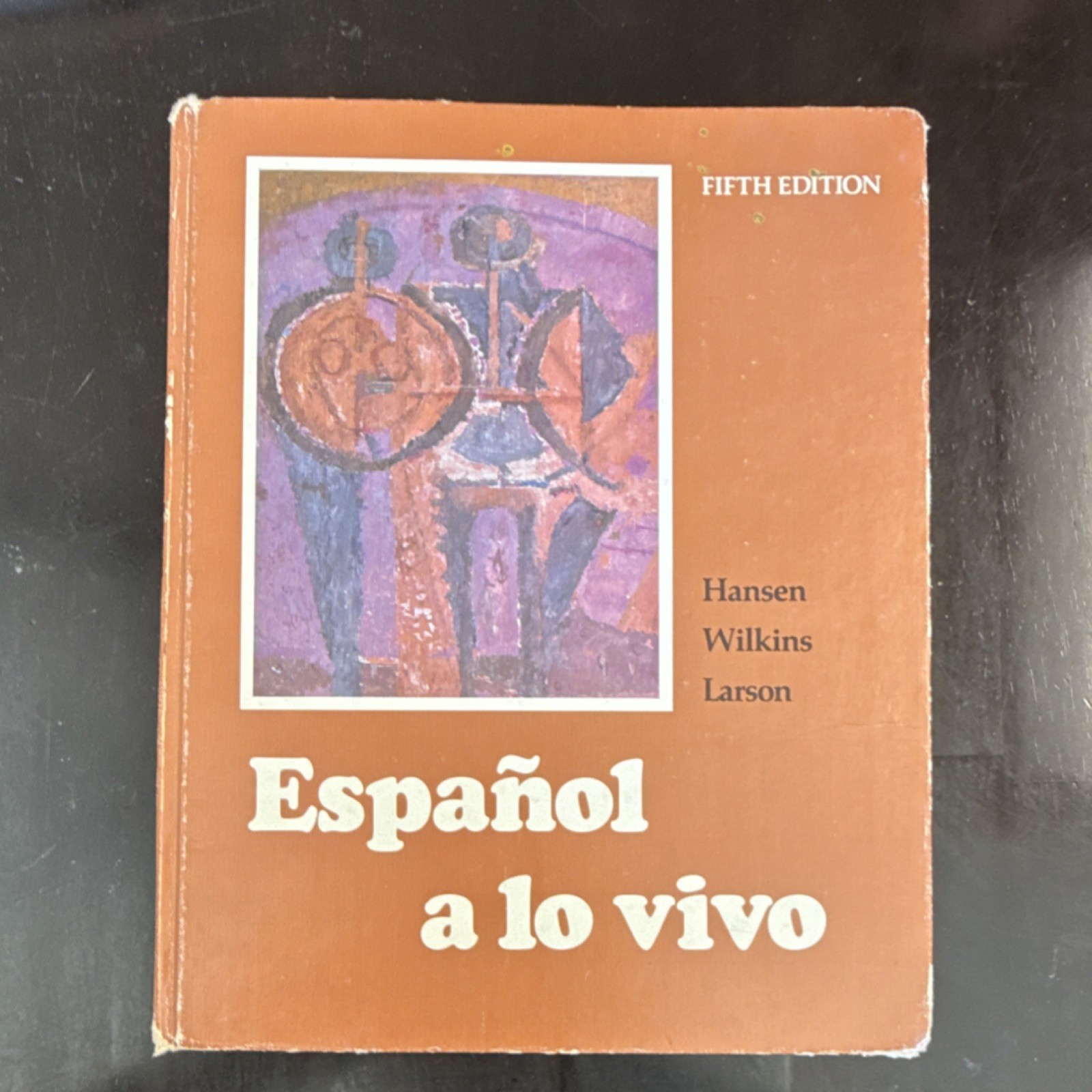 Español a lo vivo Fifth Edition Hansen Wilkins Larson 1979 Book 320p A1