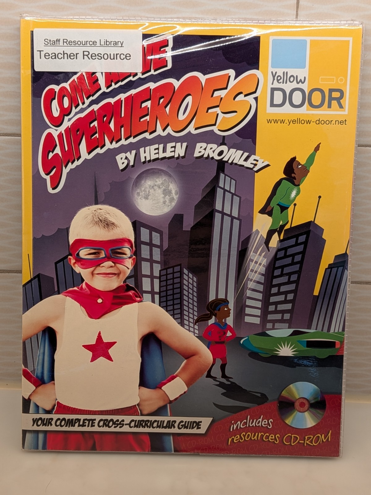 Come Alive Superheroes: A Complete Cross-Curricular Guide (Book Only)