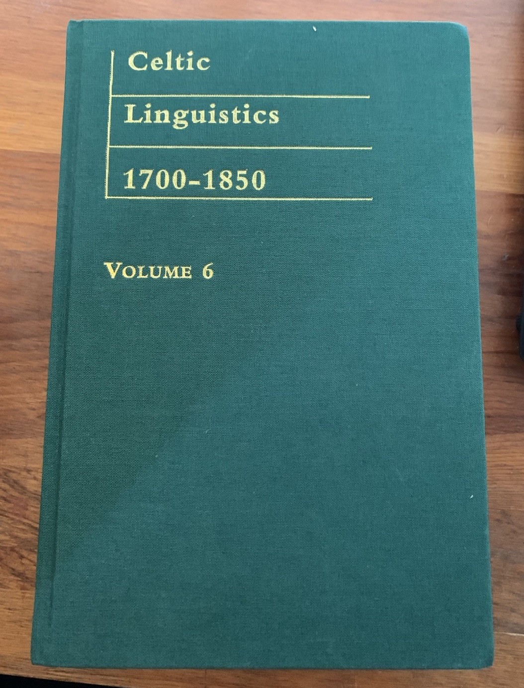 Celtic Linguistics 1700-1850 Volume 6 Hardback Clothbound, rare, near perfect!