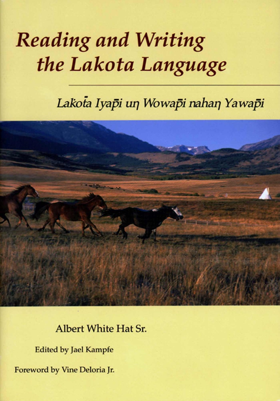 Reading and Writing the Lakota Language by Albert White Hat Sr.