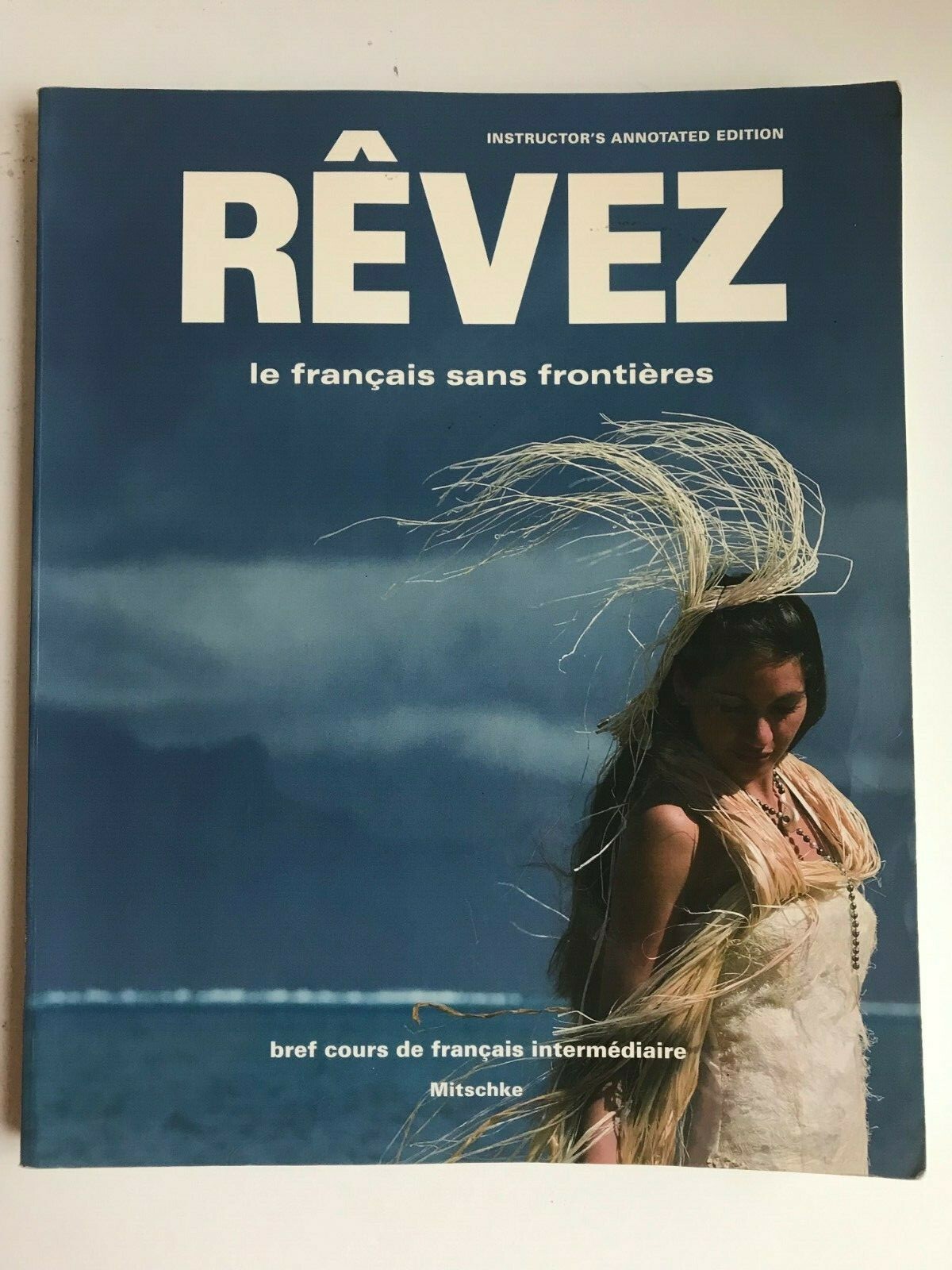 Revez, le francais sans frontieres – Instructor’s Annotated Edition w/ Answers