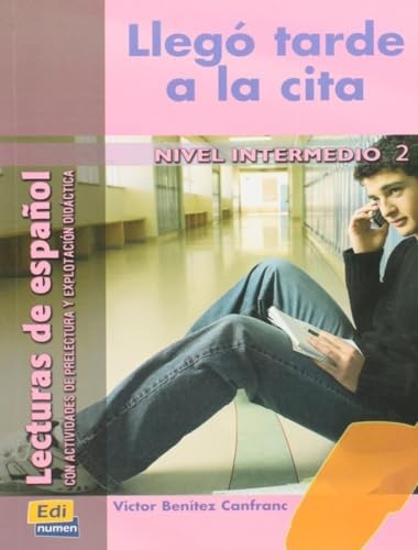Lecturas de espanol – Edinumen: Llego tarde a la cita by Team Edinumen Book The