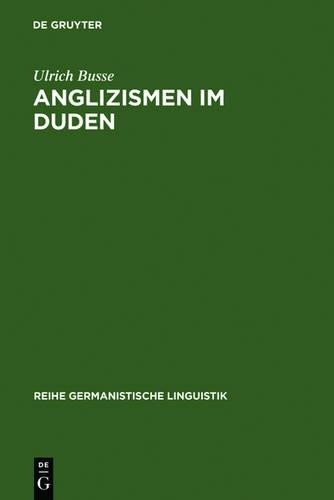 Ulrich Busse Anglizismen im Duden (Hardback)
