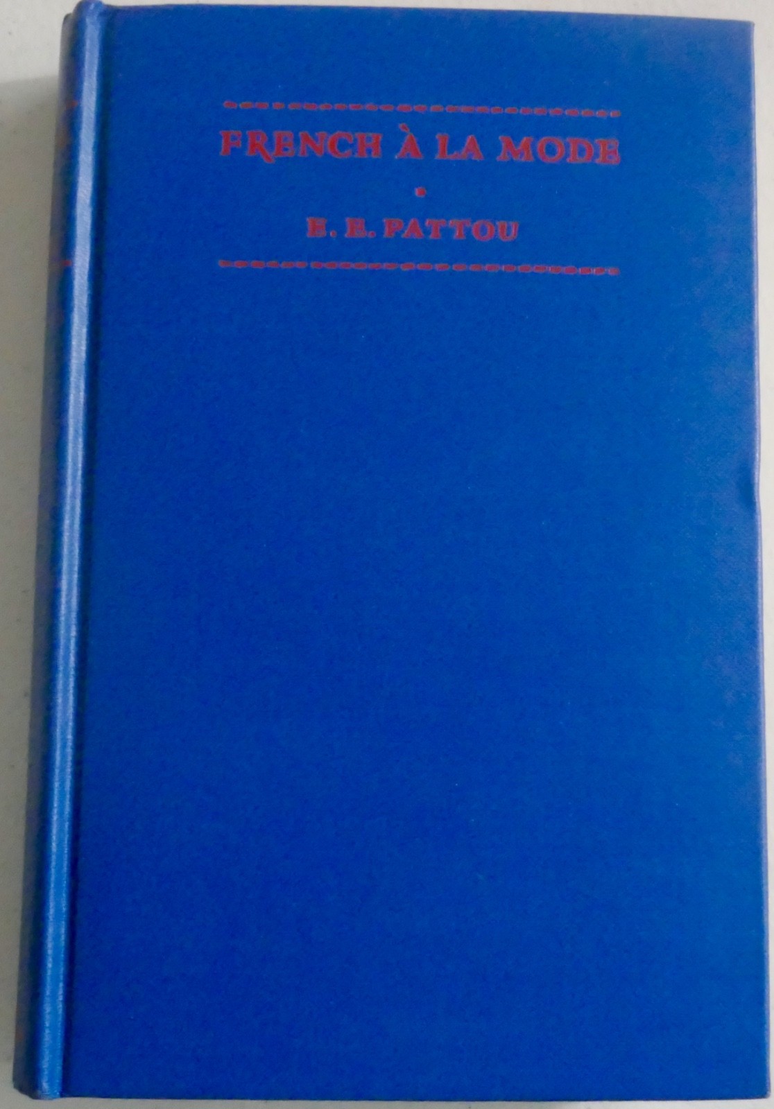 Vintage 1938 Hardcover Book w/ DJ – FRENCH A LA MODE – E.E. PATOU Language Guide