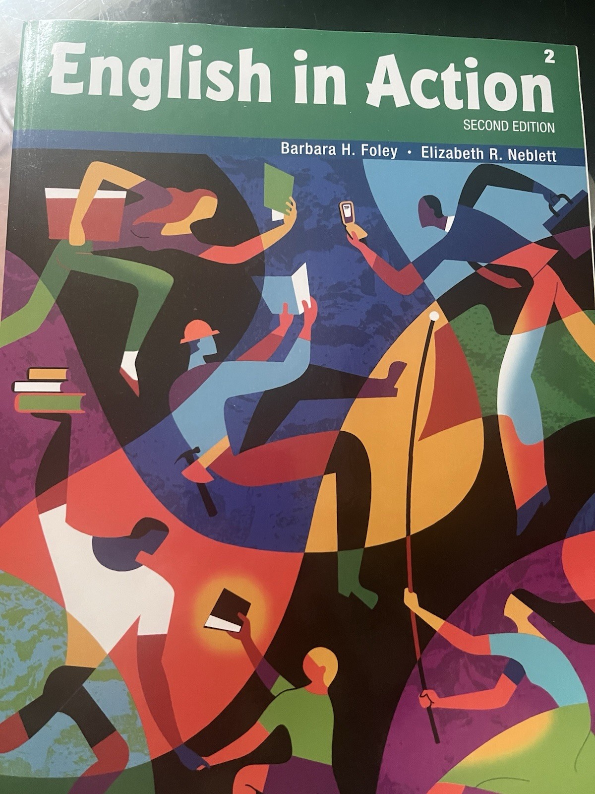 English in Action 2 Second Edition by Foley & Neblett, Heinle Cengage, Level 2