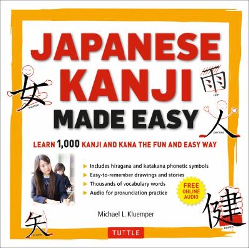 Japanese Kanji Made Easy : JLPT Levels N5 – N2 Learn 1,000 Kanji