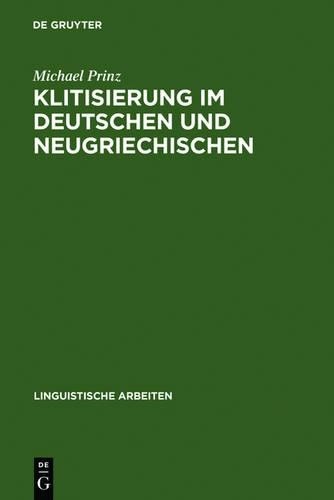 Michael Prinz Klitisierung im Deutschen und Neugriechischen (Hardback)