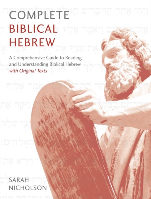 Complete Biblical Hebrew by Sarah Nicholson (Paperback Book)