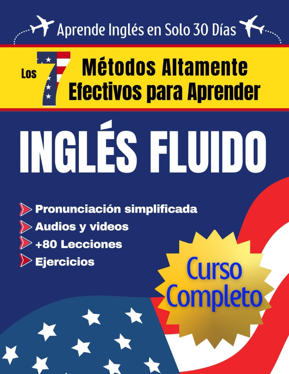 Los 7 Métodos Altamente Efectivos para Aprender Inglés Fluido (Curso…