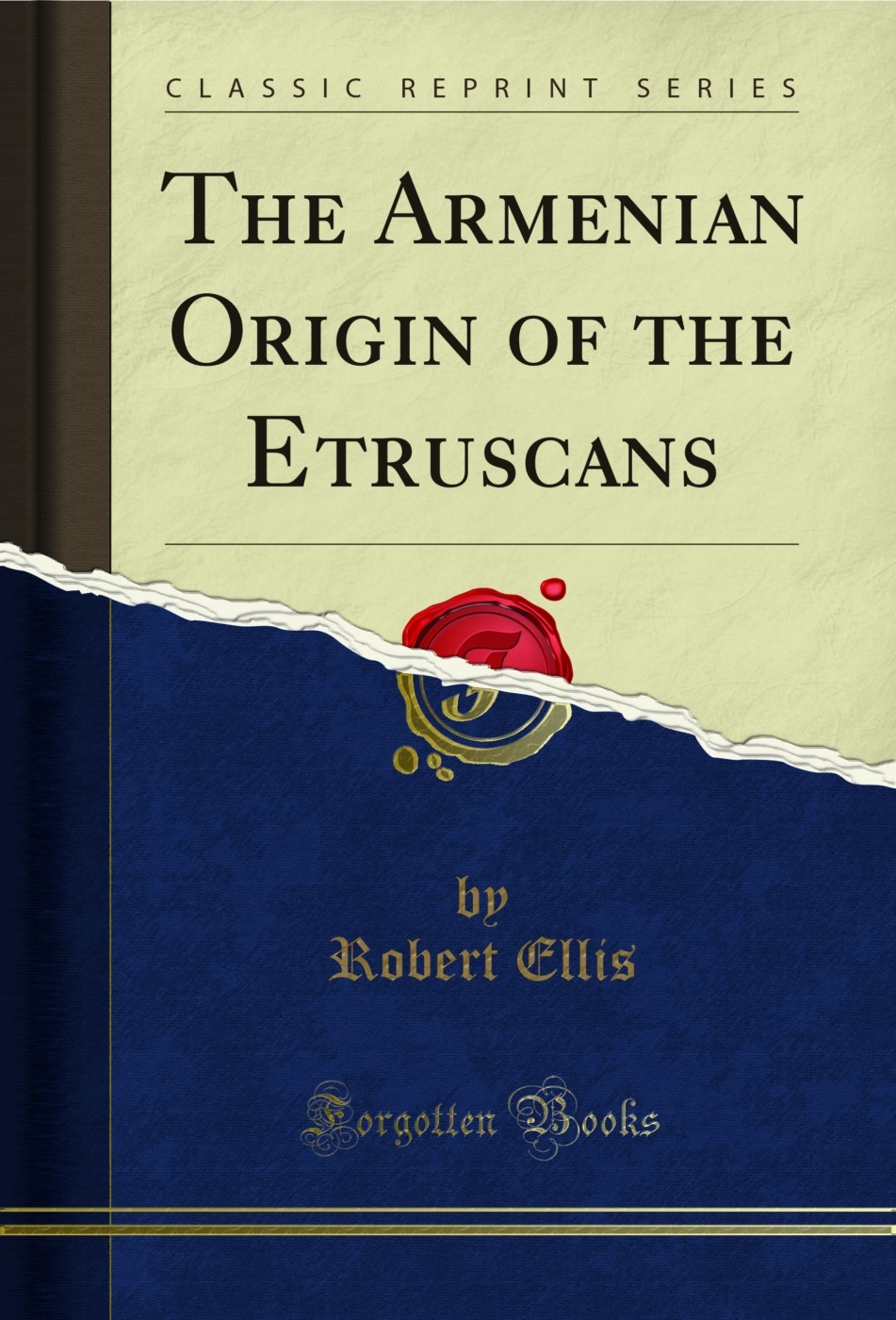 The Armenian Origin of the Etruscans (Classic Reprint)