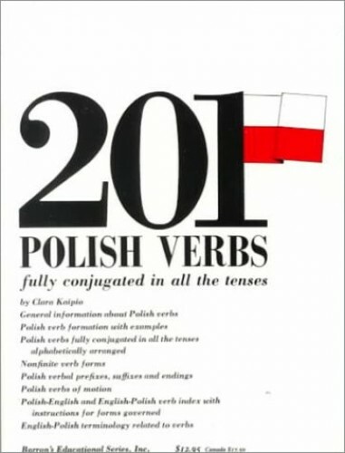 201 Polish Verbs Fully Conjugated (201 Verbs Series) by Kaipio, Clara Paperback